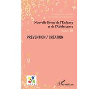 Prévention / Création - Emmanuelle Granier - L'harmattan - broché - Revue