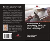 Prévention De La Transmission Du Vih De Parent À Enfant - Une Brève Chronologie