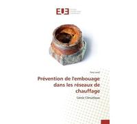 Prévention de l'embouage dans les réseaux de chauffage Génie Climatique - Fany Level - Universitaires Europeennes - broché - Etude