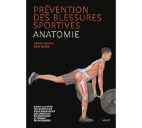 Prévention des blessures sportives : Anatomie - David Potach - Vigot - broché - Guide