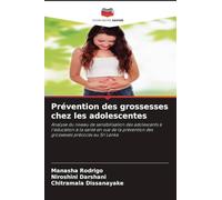 Prévention des grossesses chez les adolescentes: Analyse du niveau de sensibilisation des adolescents à l'éducation à la santé en vue de la prévention des grossesses précoces au Sri Lanka