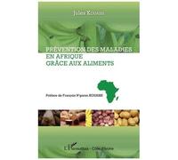 Jules Kouassi – Prévention des maladies en Afrique grâce aux aliments – Étude – Broché