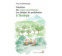 Prévention des risques psychologiques lors d'ateliers de sensibilisation à l'écologie