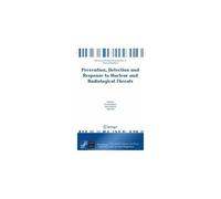 Prevention, Detection And Response To Nuclear And Radiological Threats