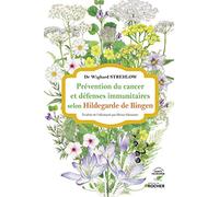 Prévention du cancer et défenses immunitaires selon Hildegarde de Bingen
