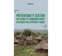 Prévention et gestion des conflits communautaires en Afrique par l'approche terroir – L'Harmattan