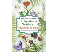 Prévention et guérison selon Hildegarde de Bingen - Wighard Strehlow - Rocher Eds Du - broché - Guide