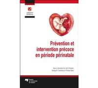Prévention et intervention précoce en période périnatale Julie Poissant (Auteur)