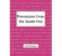 Jack Pransky – Prevention from the Inside-Out
