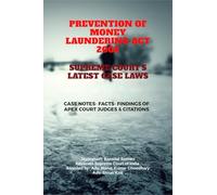 Prevention of Money Laundering ACT 2002- Supreme Court's Latest Case Laws: Case Notes- Facts- Findings of Apex Court Judges & Citations