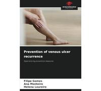 Prevention of venous ulcer recurrence: Experiencing prevention measures