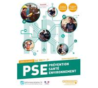 Pse Prévention Santé Environnement 1re & Tle Bac Pro - Manuel Collaboratif