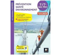 Prévention Santé Environnement 1re/Tle Bac Pro Les Nouveaux Cahiers