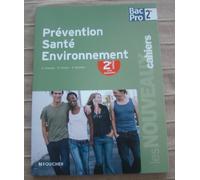 Prévention santé environnement 2de Bac Pro: Avec évaluations