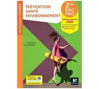 Prévention Santé Environnement 2de Bac Pro Les Nouveaux Cahiers