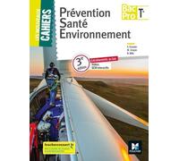 Prévention Santé Environnement Tle Bac Pro Les Nouveaux Cahiers - Edition 2018