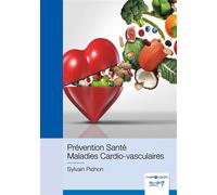 Prévention Santé sur les Maladies Cardio-vasculaires - Sylvain Pichon - Nombre 7 - broché - Essai
