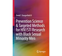 Prevention Science & Targeted Methods for HIV/STI Research with Black Sexual Minority Men