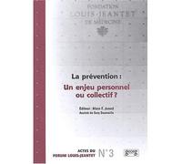 Prévention, un enjeu personnel ou collectif Tome 3 - A.F. Junod - Georg - broché - Etude