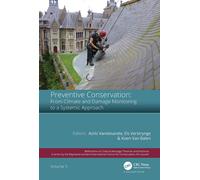 Preventive Conservation - From Climate And Damage Monitoring To A Systemic And Integrated Approach