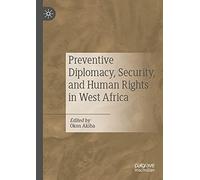 Preventive Diplomacy, Security, And Human Rights In West Africa