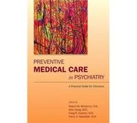 Preventive Medical Care in Psychiatry Preventive Medical Care in Psychiatry (Auteur)