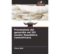 Prevenzione del genocidio nel XXI secolo: Repubblica Centrafricana