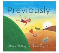 Previously by Allan Ahlberg & Illustrated by Bruce Ingman Ahlberg, Etc Allan (Auteur)