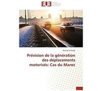 Prévision De La Génération Des Déplacements Motorisés: Cas Du Maroc