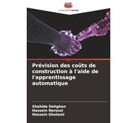 Prévision des coûts de construction à l'aide de l'apprentissage automatique