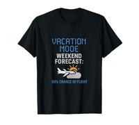 Prévision du Week-End en Mode Vacances : 99% de Chances de vol T-Shirt