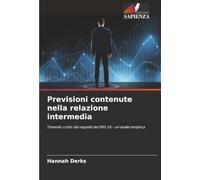 Previsioni contenute nella relazione intermedia: Tenendo conto dei requisiti del DRS 16 - un'analisi empirica