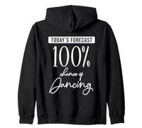 Prévisions d'aujourd'hui 100% de chances de danser des Sweat à Capuche