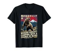 Prévisions de Week-End Camping avec Une Chance d'ours Japon Meme T-Shirt