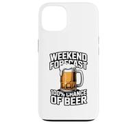 Prévisions du Week-End : 100% de Chance de bière Coque pour iPhone 13