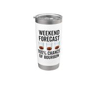 Prévisions du w nd : 100% de chance de bourbon fan d'alcool drôle Gobelet isotherme en acier inoxydable double paroi