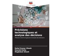 Prévisions technologiques et analyse des décisions