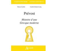 Prévost, Histoire D'une Grecque Moderne