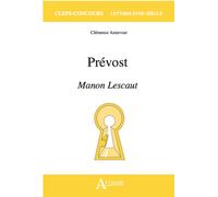Prévost, Manon Lescaut - Clémence Aznavour - Atlande Eds - broché - Manuel