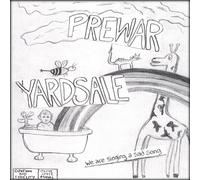 Prewar Yardsale - We are Singing a Sad Song