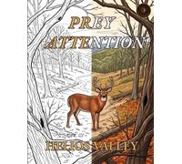 Prey Attention: A Hunting Coloring Book for Adults - 50 Scenes from Both Sides of the Stalk
