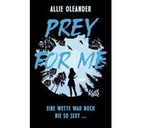 Prey for Me: Eine Wette war noch nie so sexy ...