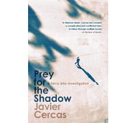 Prey for the Shadow by Javier Cercas Javier Cercas (Auteur)