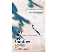 Prey for the Shadow by Javier Cercas Javier Cercas (Auteur)