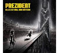Prezident - Alles Ist Voll Von Göttern (2lp)