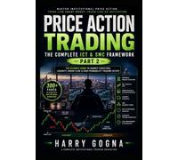 Price Action Trading: The Complete ICT & SMC Framework - Part 2: Advanced Market Structure, IDM & Institutional Execution