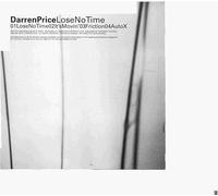 Price, Darren - Lose No Time/It's Movin/Friction/Auto X
