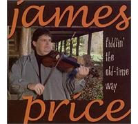 Price, James - Fiddlin' the Old-Time Way