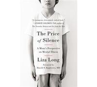 Price Of Silence, The : A Mom'S Perspective On Mental Illness (Paperback) Liza Long, (Auteur)