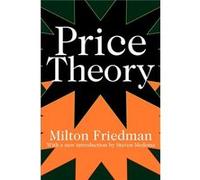 Price Theory by Milton Friedman Paperback Book Milton Friedman (Auteur)